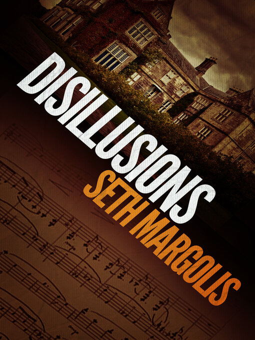 Title details for Disillusions by Seth Margolis - Available